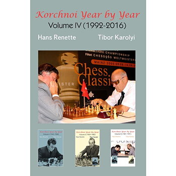 Korchnoi Year by Year: Volume IV - 1992-2016 - Mjukpärm