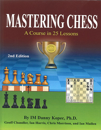 Mastering Chess: A course in 25 Lessons,  2nd edition