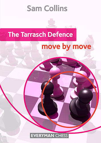 The Tarrasch Defence - Move by Move av IM Sam Collins