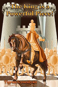 The King Is a Powerful Piece! av Tigran Gyozalyan
