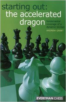 Starting Out: The Accelerated Dragon av IM Andrew Greet