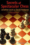 Secrets of Spectacular Chess 2nd edition av Levitt&Friedgood