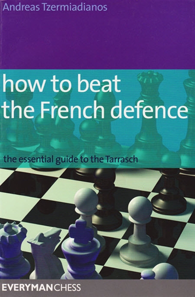 How to Beat the French Defence av GM Tzermiadianos