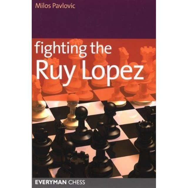 Fighting the Ruy Lopez av GM Milos Pavlovic