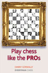 Play Chess Like the Pros av GM Danny Gormally