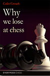 Why we Lose at Chess av IM Colin Crouch