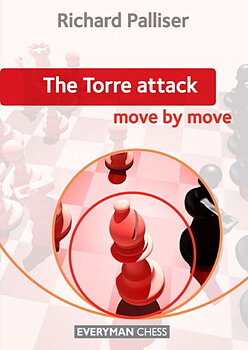 The Torre Attack - Move by Move av IM Palliser