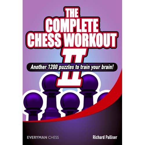 The Complete Chess Workout 2 av IM Richard Palliser