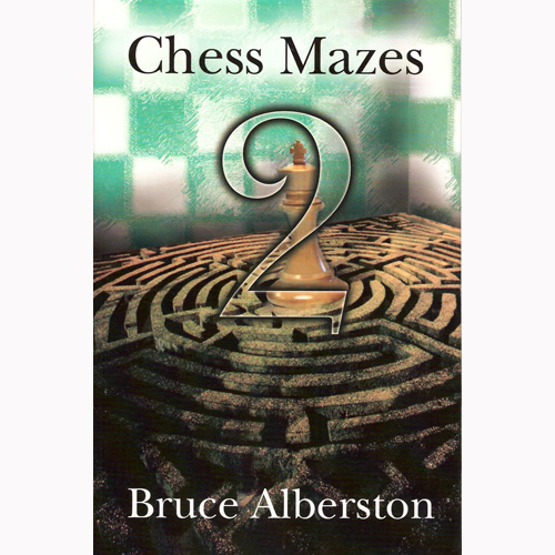 Chess Mazes 2 av Bruce Alberston