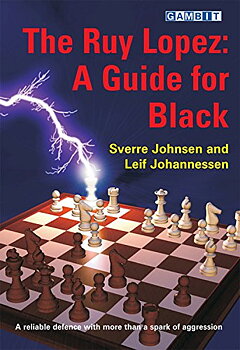 The Ruy Lopez: A Guide for Black av GM Johnsen/Johannesen