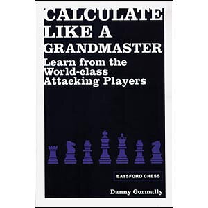 Calculate like a Grandmaster av GM Gormally