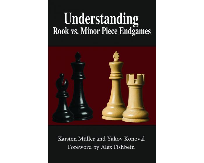 Understanding Rook vs. Minor Piece Endgames av Karsten Muller och Yakov Konoval