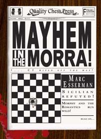 Mayhem in the Morra! av IM Marc Esserman - Mjukpärm