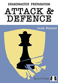 Grandmaster Preparation - Attack & Defence av GM Aagaard - Mjukpärm