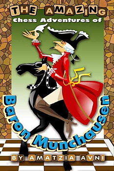 The Amazing Chess Adventures of Baron Munchausen av IM Avni