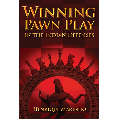 Winning Pawn Play in the Indian Defences av Henrique Marinho