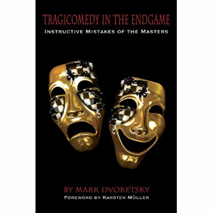 Tragicomedy in the Endgame av IM Dvoretskij