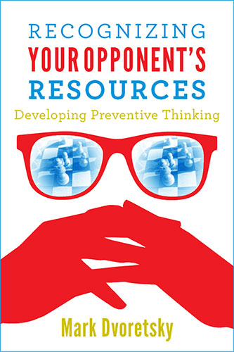 Recognizing your Opponents Resources av IM Mark Dvoretsky