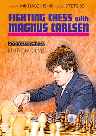 Fighting Chess with Magnus Carlsen av Mikhalchishin/Stetsko