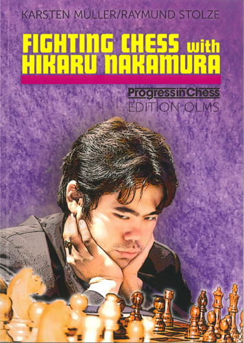 Fighting Chess with Hikaru Nakanura av GM Müller & Stolze