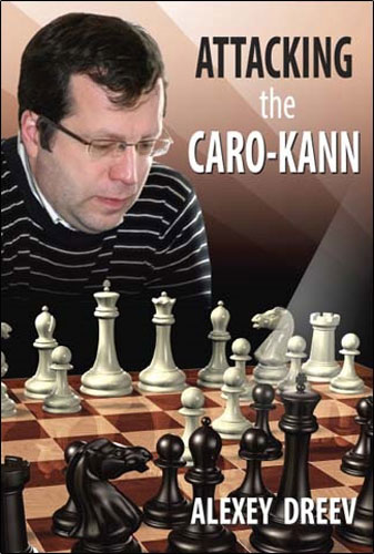 Attacking the Caro-Kann av GM Alexei Dreev