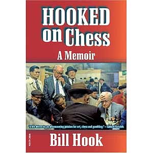 Hooked on Chess - a memoir av Bill Hook
