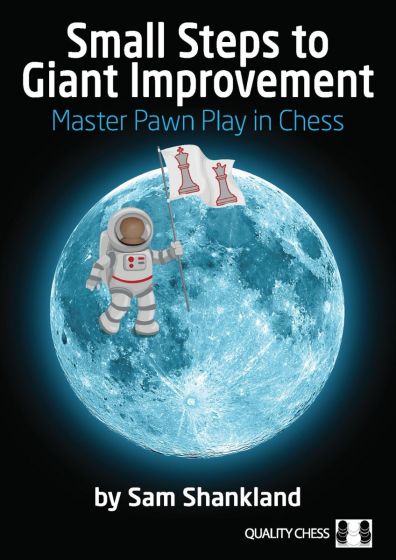 Small Steps to Giant Improvement: Master Pawn Play in Chess - Mjukpärm