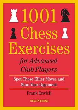 1001 Chess Exercises for Advanced Club Players av Frank Erwich