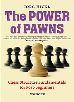 The Power of Pawns av GM Jörg Hickl