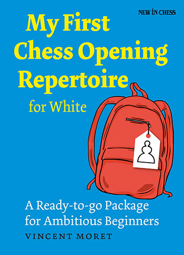 My First Chess Opening Repertoire for White av Vincent Moret