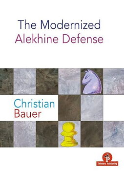 The Modernized Alekhine Defense av Christian Bauer