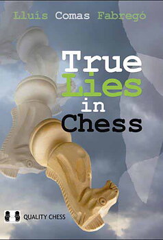 True Lies in Chess av GM Comas Fabrégo