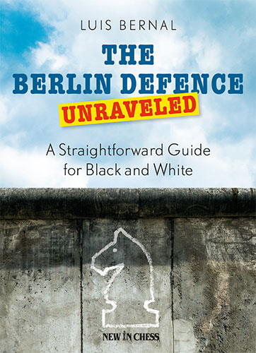 The Berlin Defence unraveled av Luis Bernal