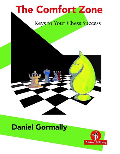 The Comfort Zone - Keys to Your Chess Success av Daniel Gormally