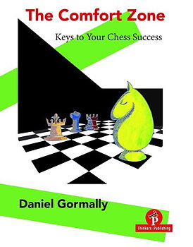 The Comfort Zone - Keys to Your Chess Success av Daniel Gormally
