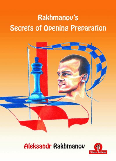 Rakhmanov's Secrets of Opening Preparation av Alexander Rakhmanov