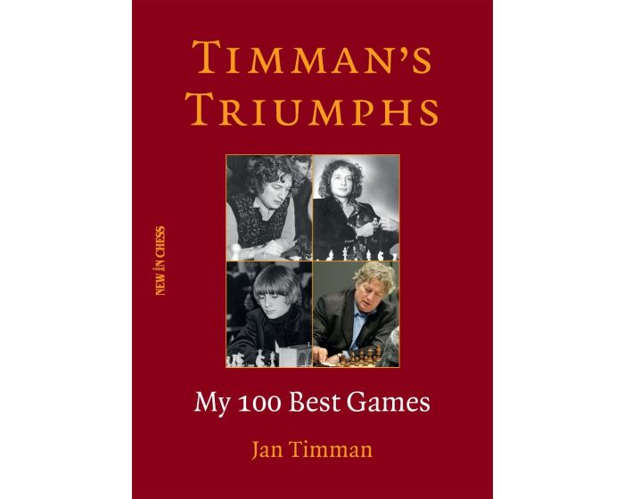 Timman’s Triumphs: My 100 Best Games  - Mjukpärm