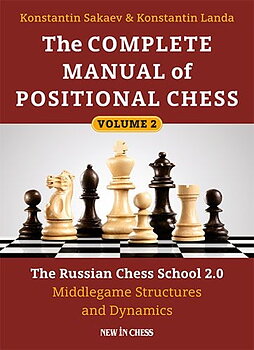 The complete manual of positional chess, vol 2 av Sakaev och Landa