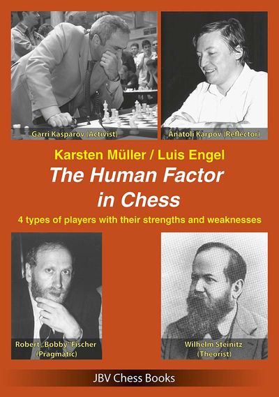 The Human Factor in Chess av Karsten Muller och Luis Engel