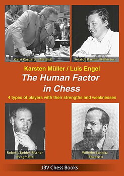 The Human Factor in Chess av Karsten Muller och Luis Engel