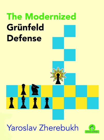 The Modernized Grunfeld Defense av Yaroslav Zherebukh