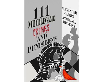 111 Middlegame Crimes and Punishments