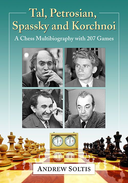Tal, Petrosian, Spassky and Korchnoi av Andrew Soltis