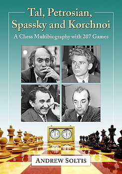 Tal, Petrosian, Spassky and Korchnoi av Andrew Soltis