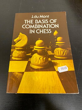 Antikvariskt - The Basis of Combination in Chess