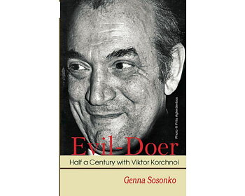 Evil-Doer: Half a Century with Viktor Korchnoi
