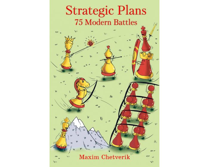 Strategic Plans: 75 Modern Battles