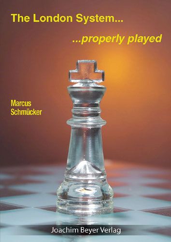 The London System... Properly Played av marcus schmuecker