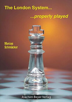 The London System... Properly Played av marcus schmuecker