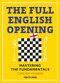 The Full English Opening - Mastering the Fundamentals